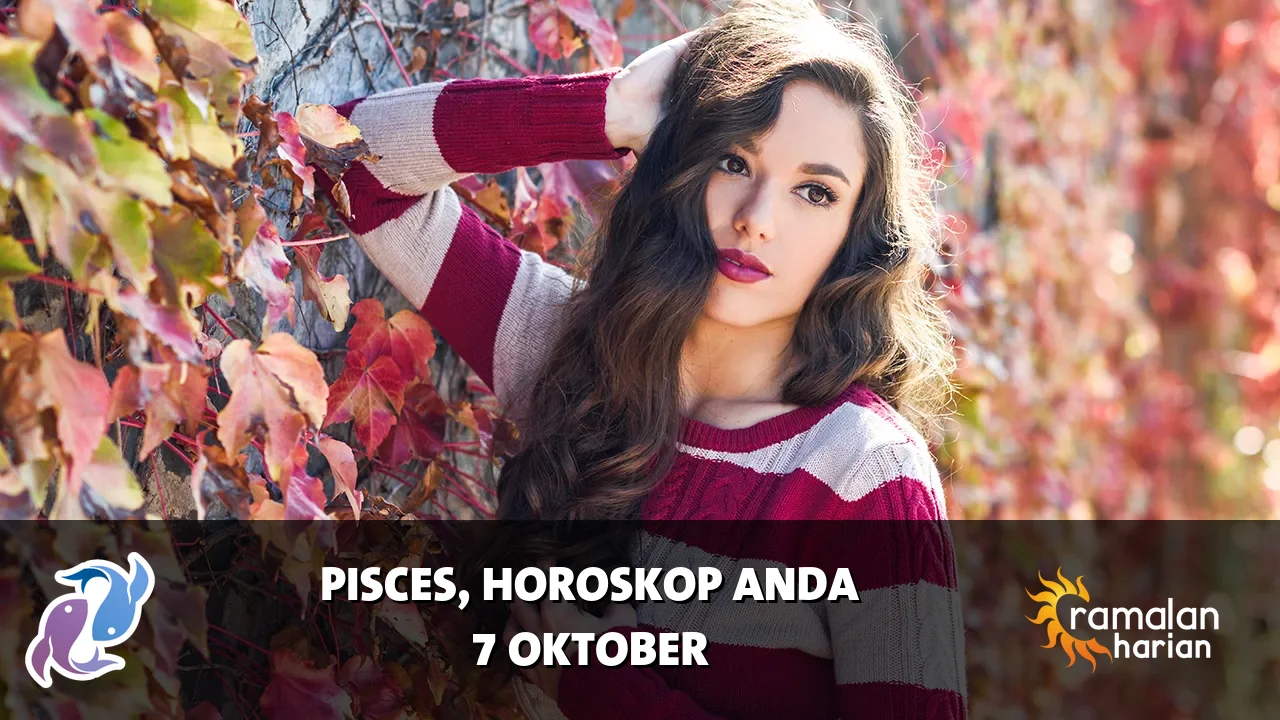 Horoskop Pisces untuk Rabu, 7 Oktober 2026