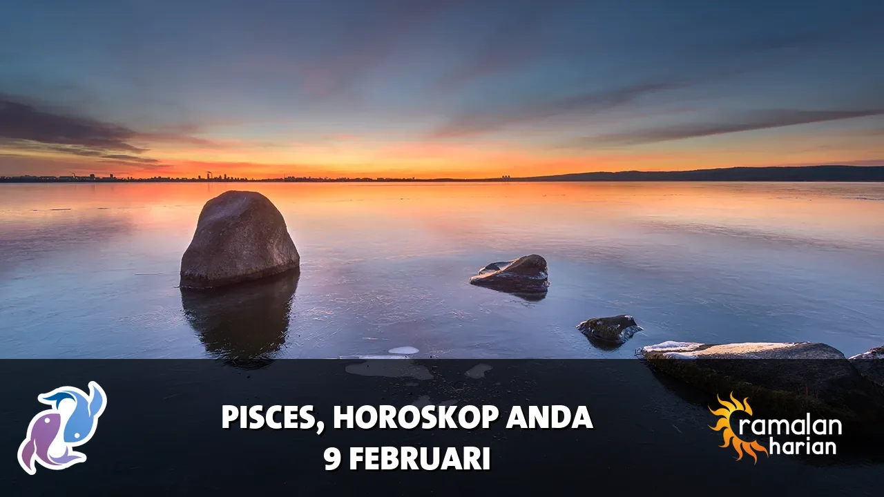 Horoskop Pisces untuk Senin, 9 Februari 2026