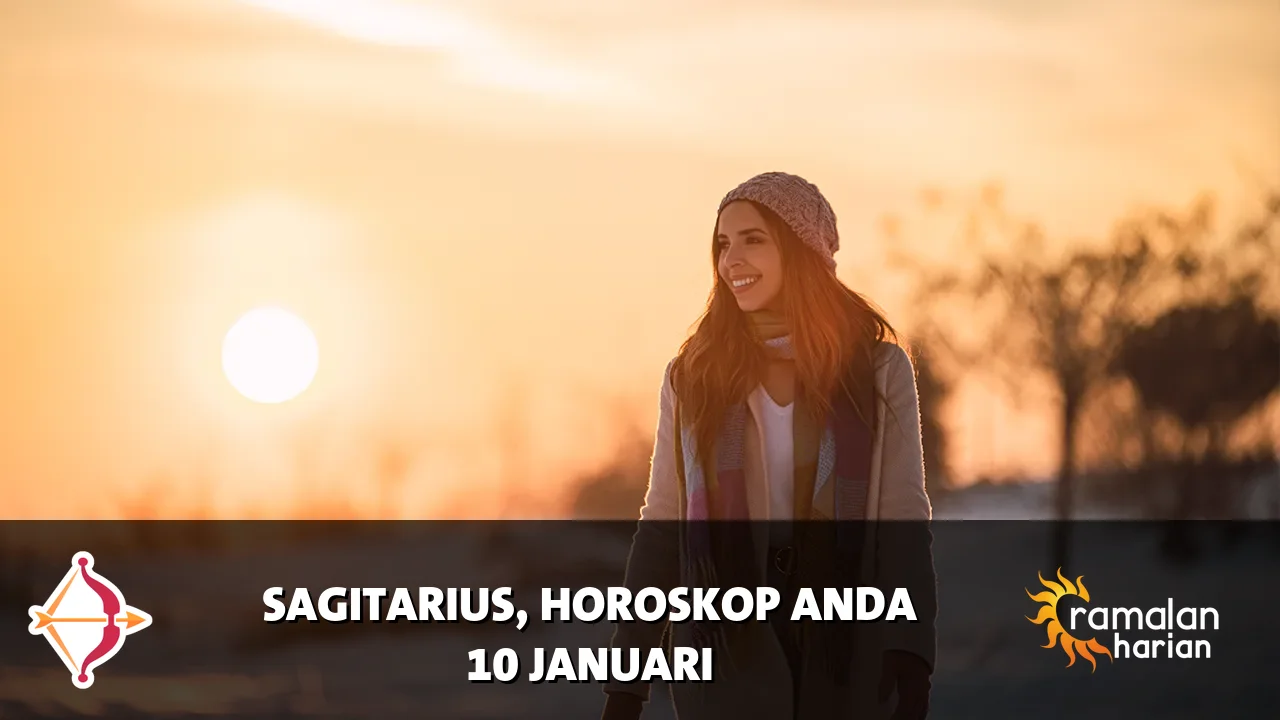 Horoskop Sagitarius untuk Sabtu, 10 Januari 2026