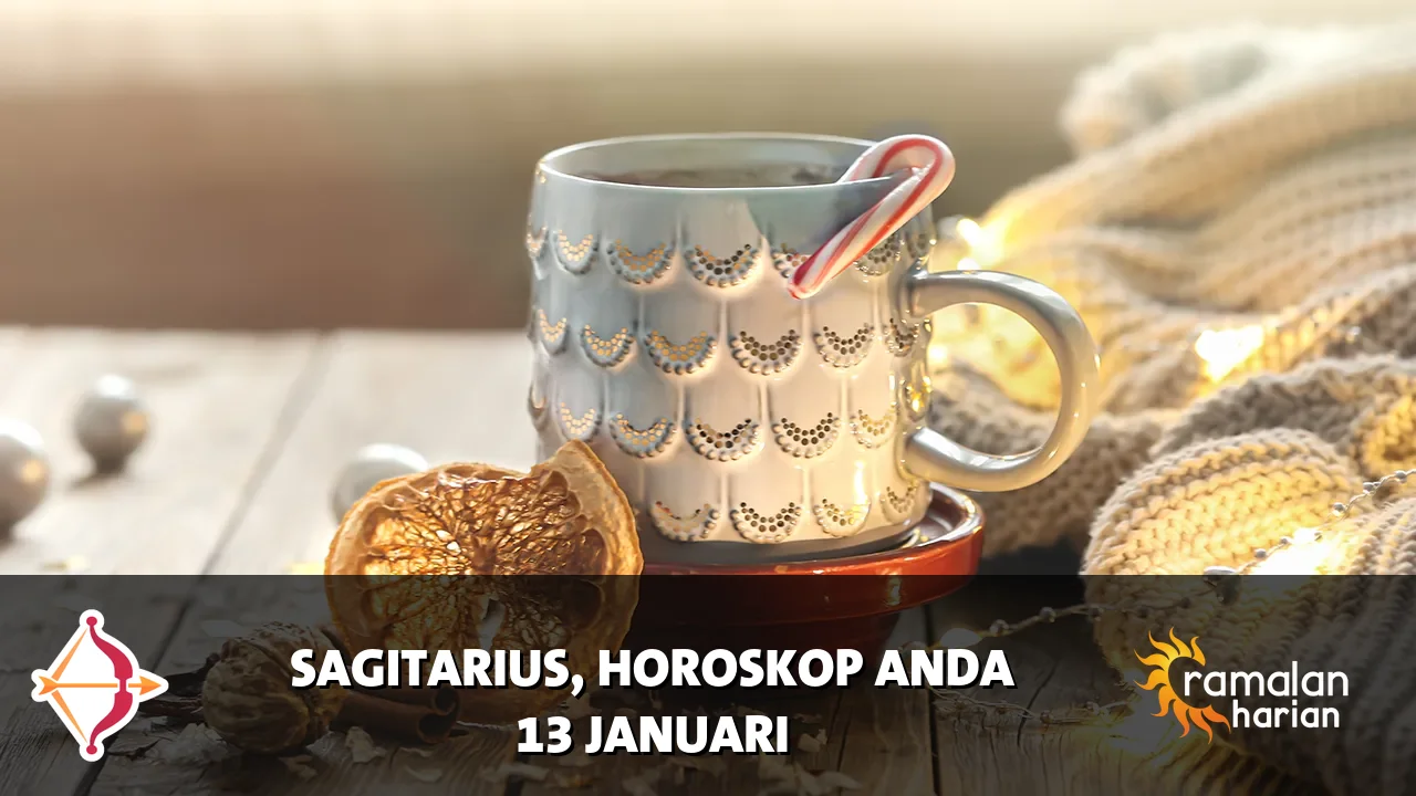 Horoskop Sagitarius untuk Selasa, 13 Januari 2026