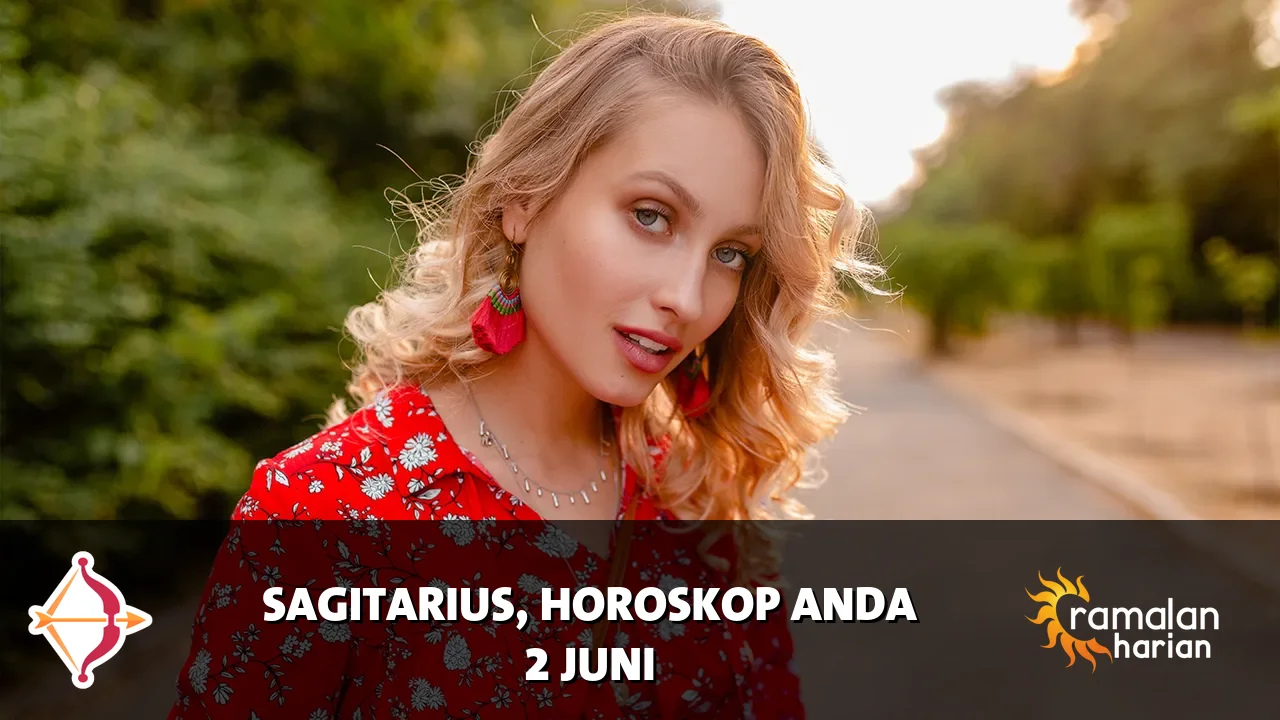 Horoskop Sagitarius untuk Selasa, 2 Juni 2026