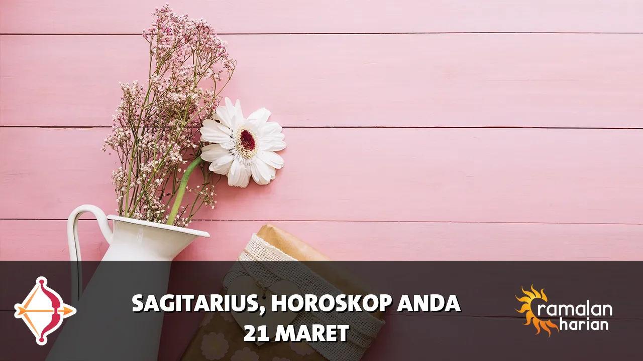 Horoskop Sagitarius untuk Sabtu, 21 Maret 2026