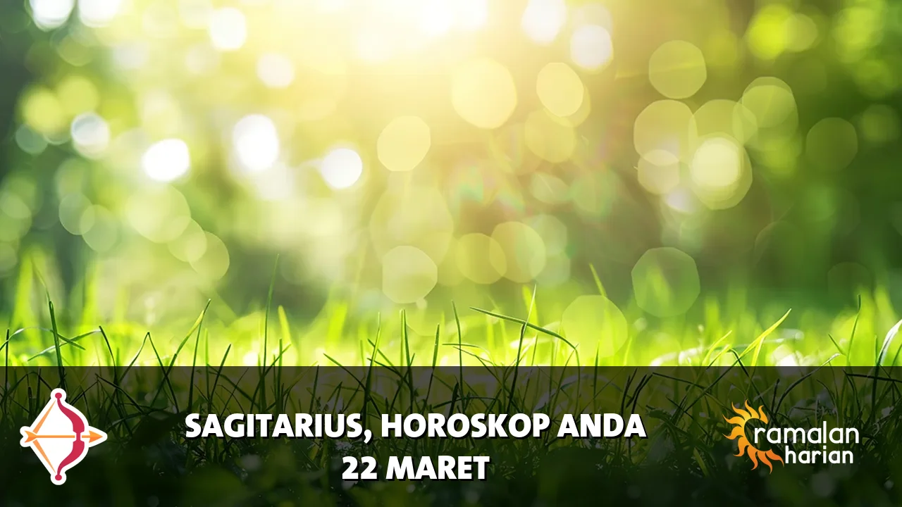 Horoskop Sagitarius untuk Minggu, 22 Maret 2026