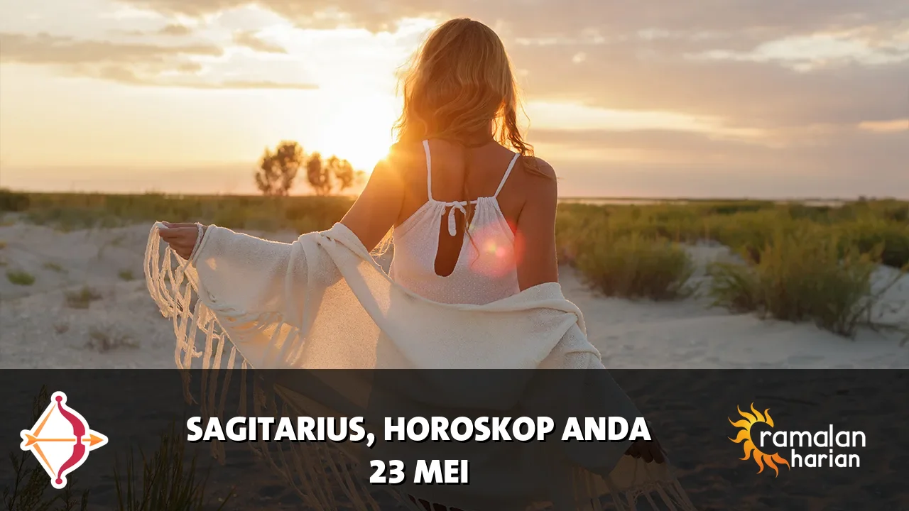 Horoskop Sagitarius untuk Sabtu, 23 Mei 2026