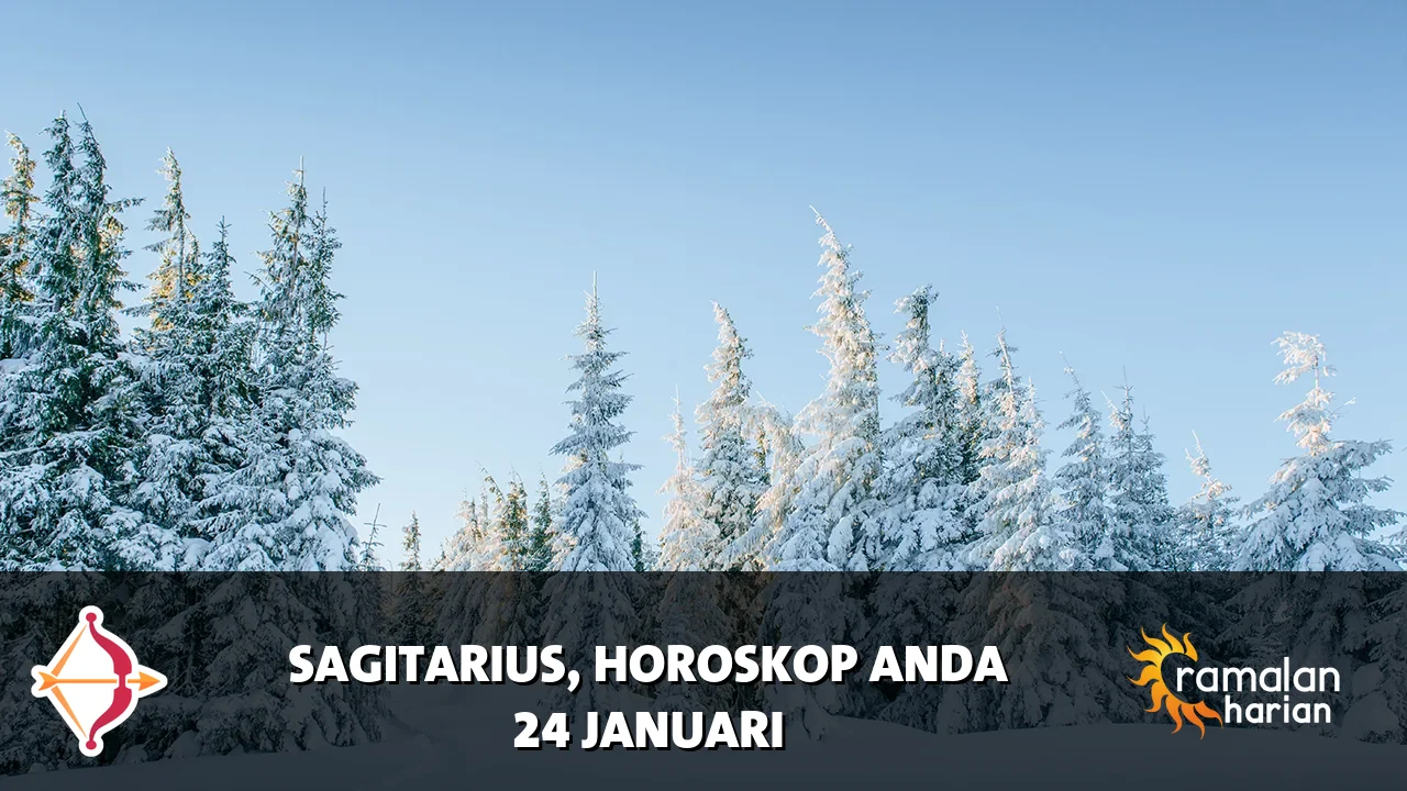 Horoskop Sagitarius untuk Sabtu, 24 Januari 2026