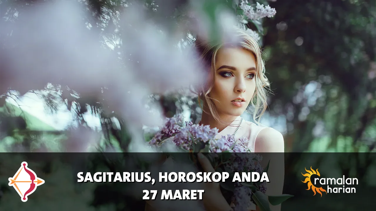 Horoskop Sagitarius untuk Jumat, 27 Maret 2026