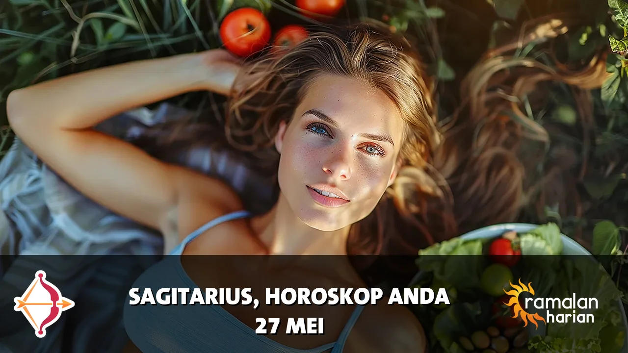 Horoskop Sagitarius untuk Rabu, 27 Mei 2026