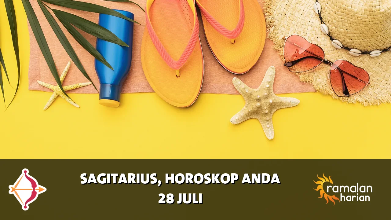 Horoskop Sagitarius untuk Selasa, 28 Juli 2026
