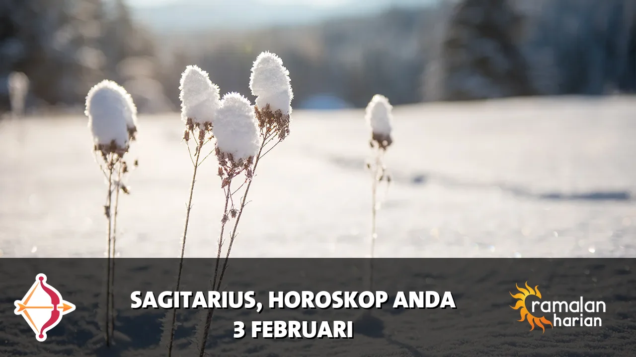 Horoskop Sagitarius untuk Selasa, 3 Februari 2026
