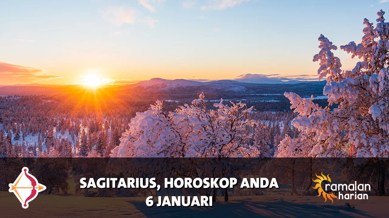 Horoskop Sagitarius untuk Selasa, 6 Januari 2026