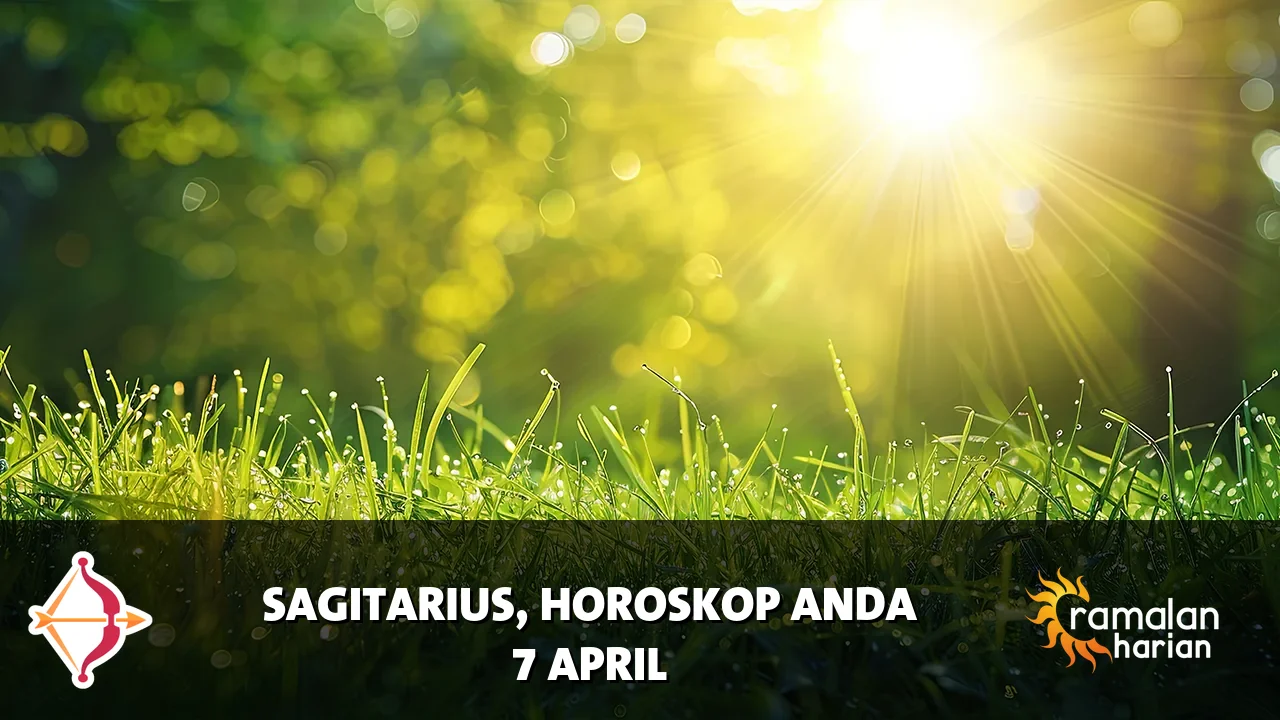 Horoskop Sagitarius untuk Selasa, 7 April 2026
