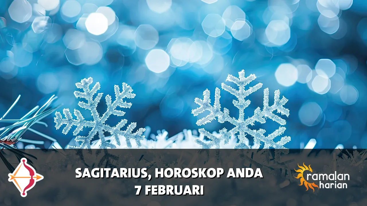 Horoskop Sagitarius untuk Sabtu, 7 Februari 2026