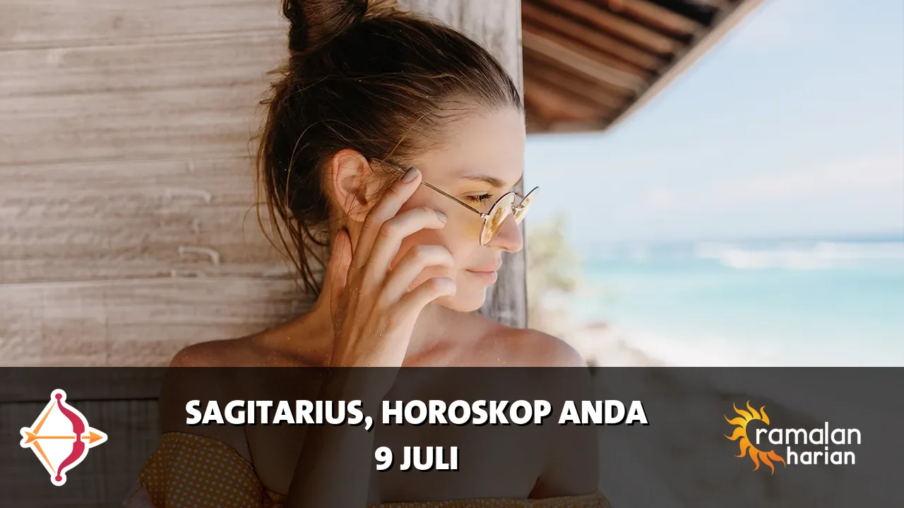 Horoskop Sagitarius untuk Kamis, 9 Juli 2026