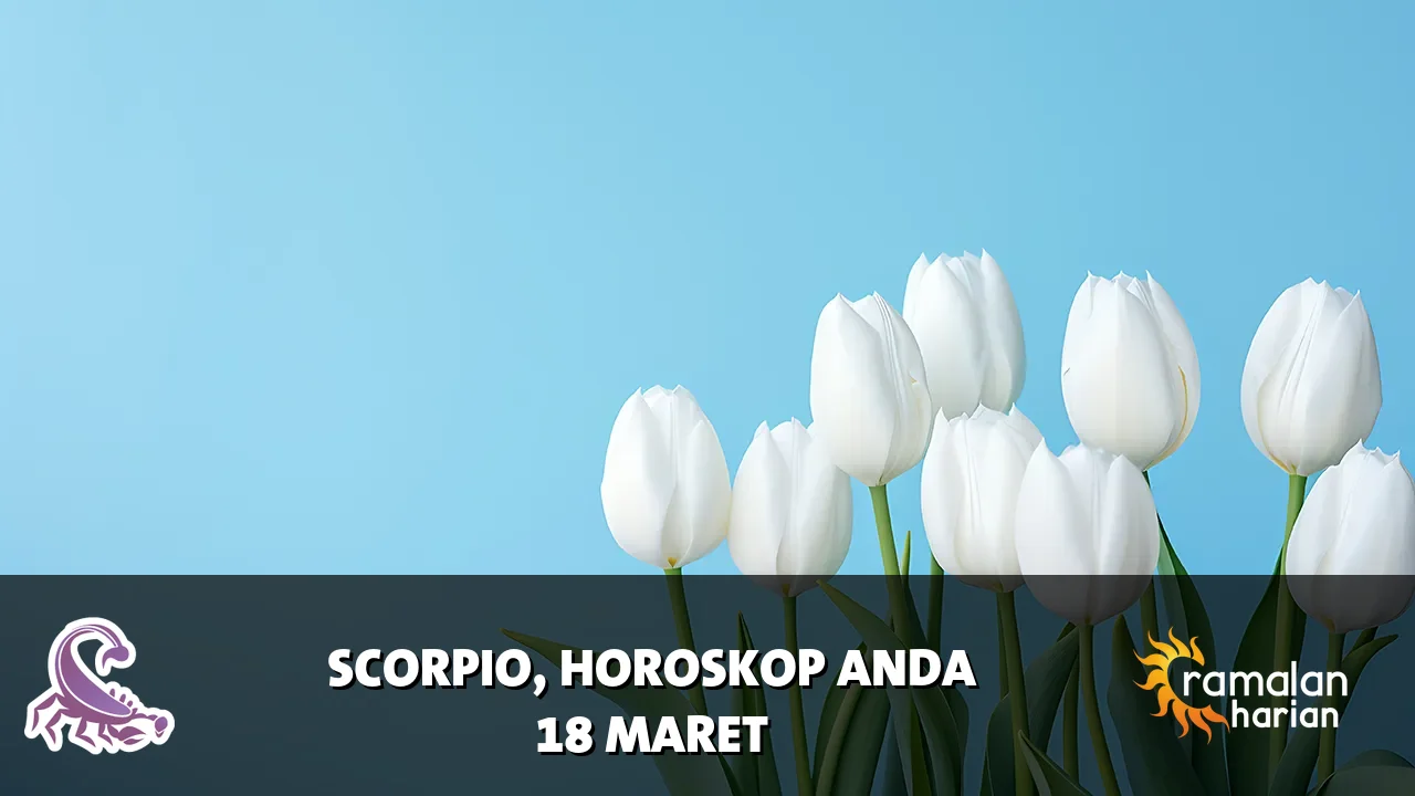 Horoskop Scorpio untuk Rabu, 18 Maret 2026