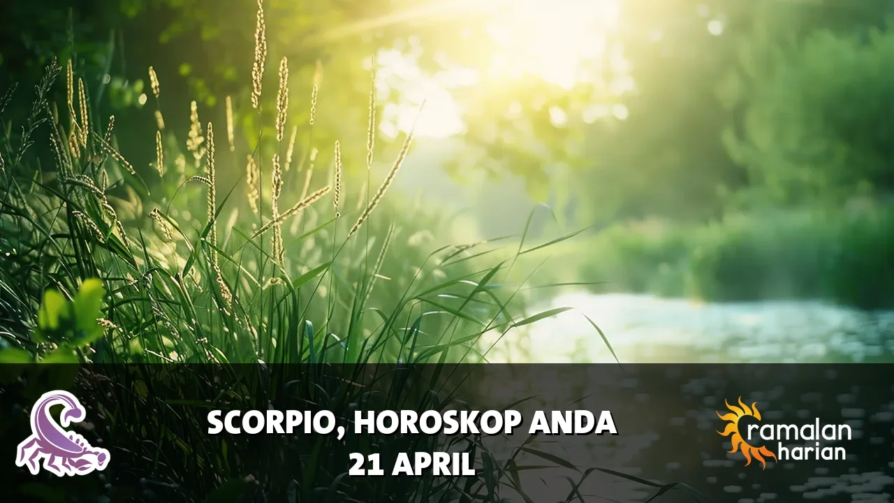Horoskop Scorpio untuk Selasa, 21 April 2026