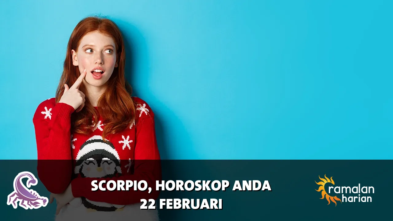 Horoskop Scorpio untuk Minggu, 22 Februari 2026