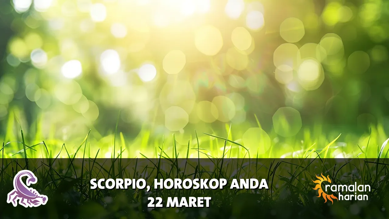 Horoskop Scorpio untuk Minggu, 22 Maret 2026