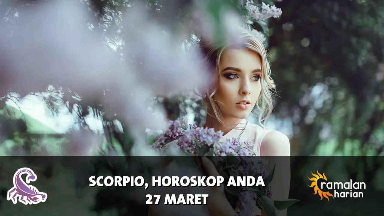 Horoskop Scorpio untuk Jumat, 27 Maret 2026
