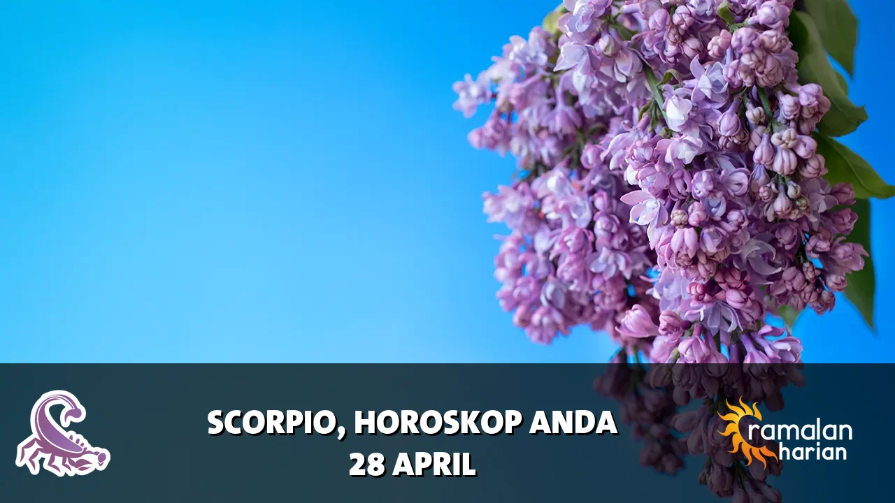 Horoskop Scorpio untuk Selasa, 28 April 2026
