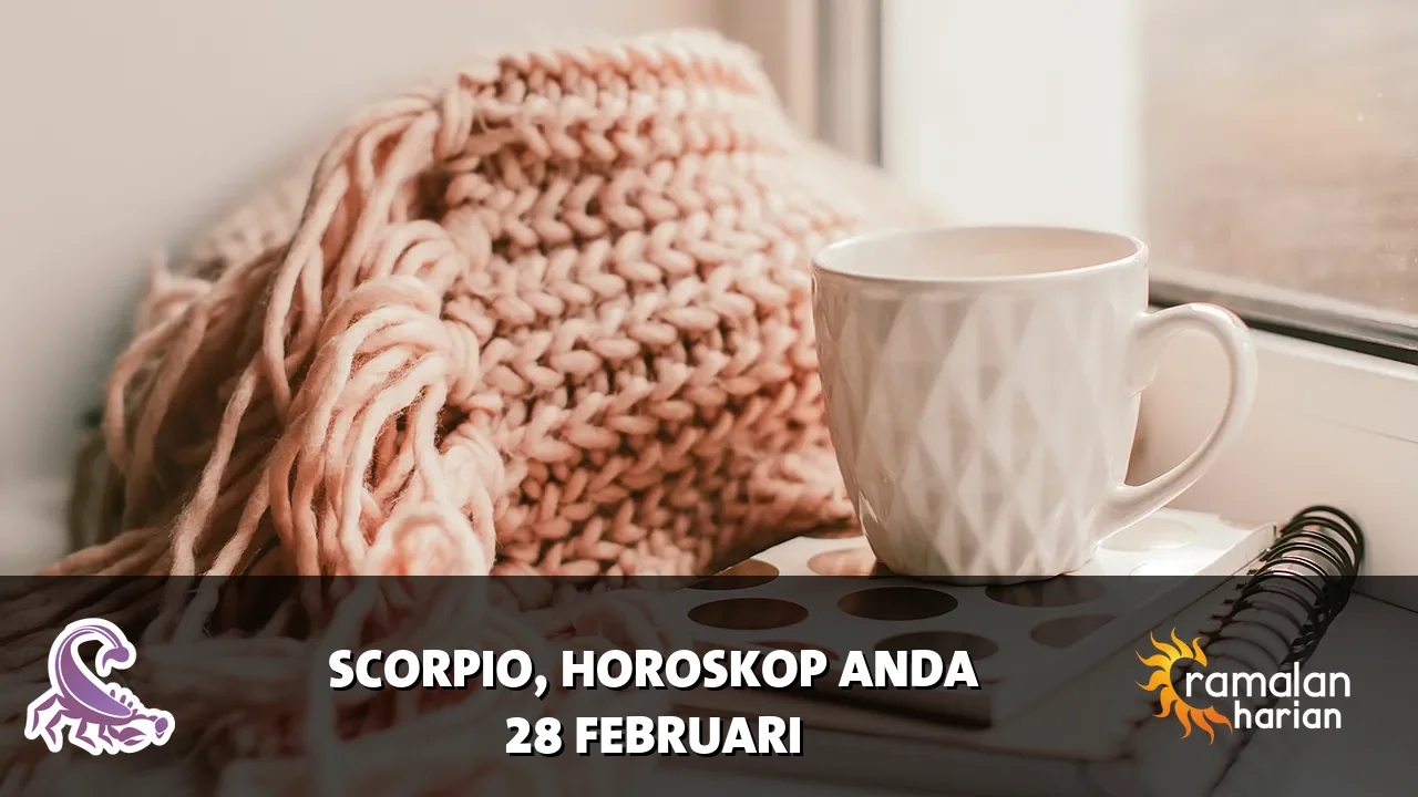 Horoskop Scorpio untuk Sabtu, 28 Februari 2026