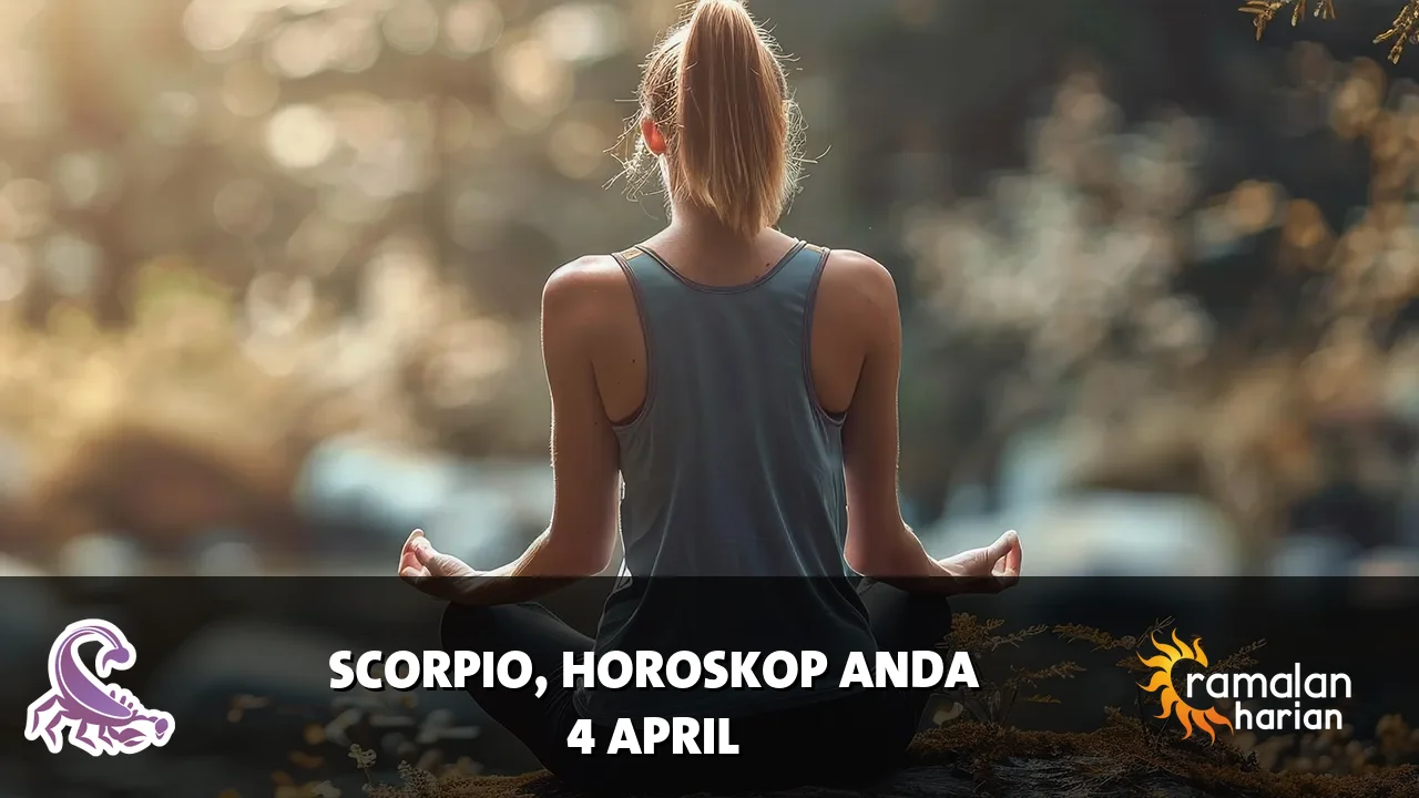 Horoskop Scorpio untuk Sabtu, 4 April 2026