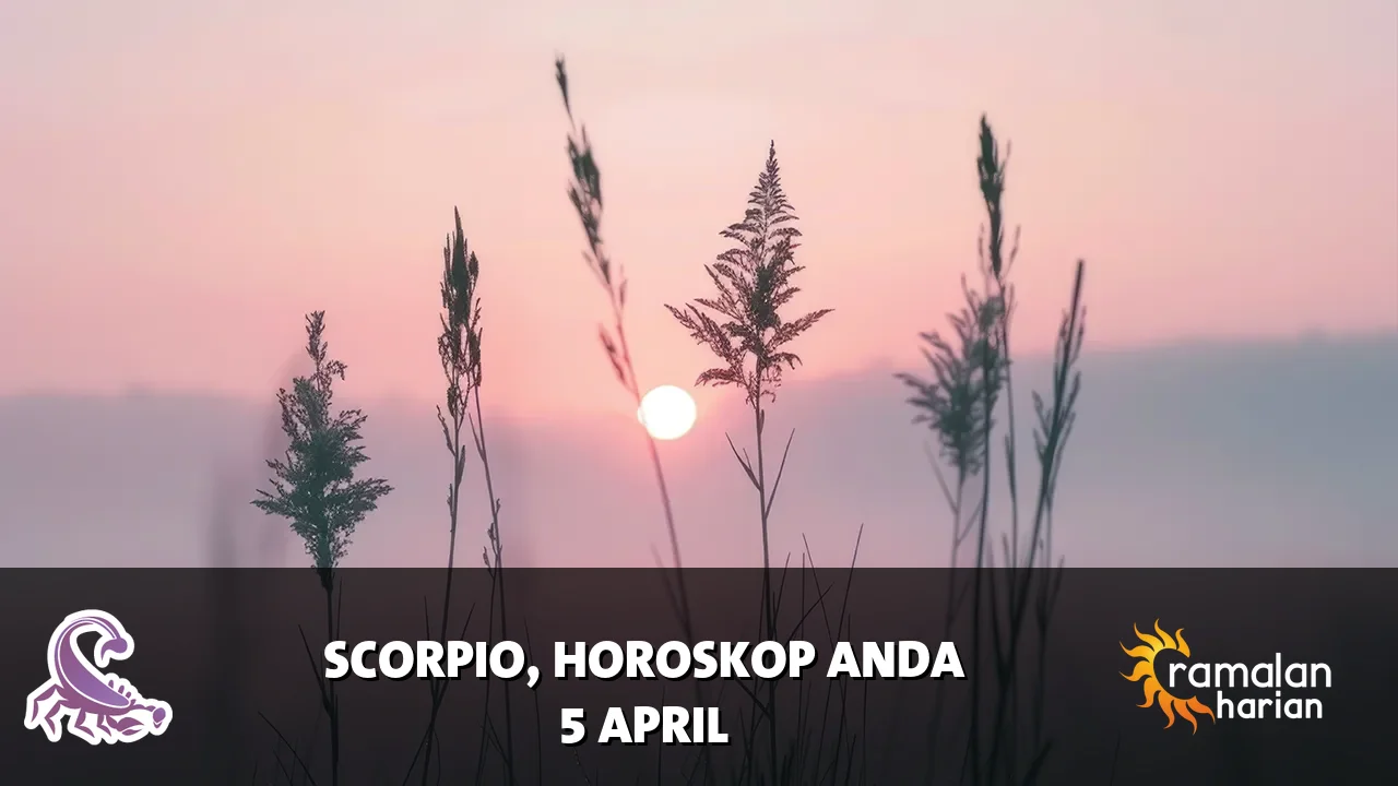 Horoskop Scorpio untuk Minggu, 5 April 2026