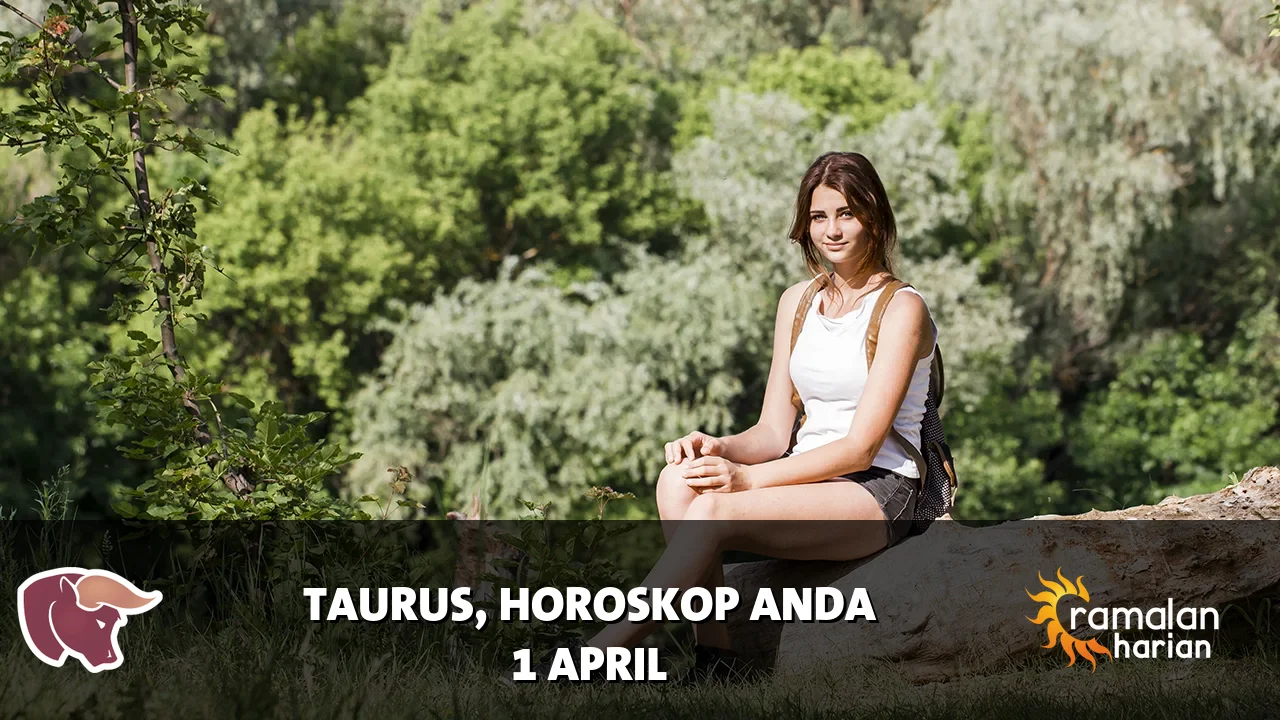 Horoskop Taurus untuk Rabu, 1 April 2026