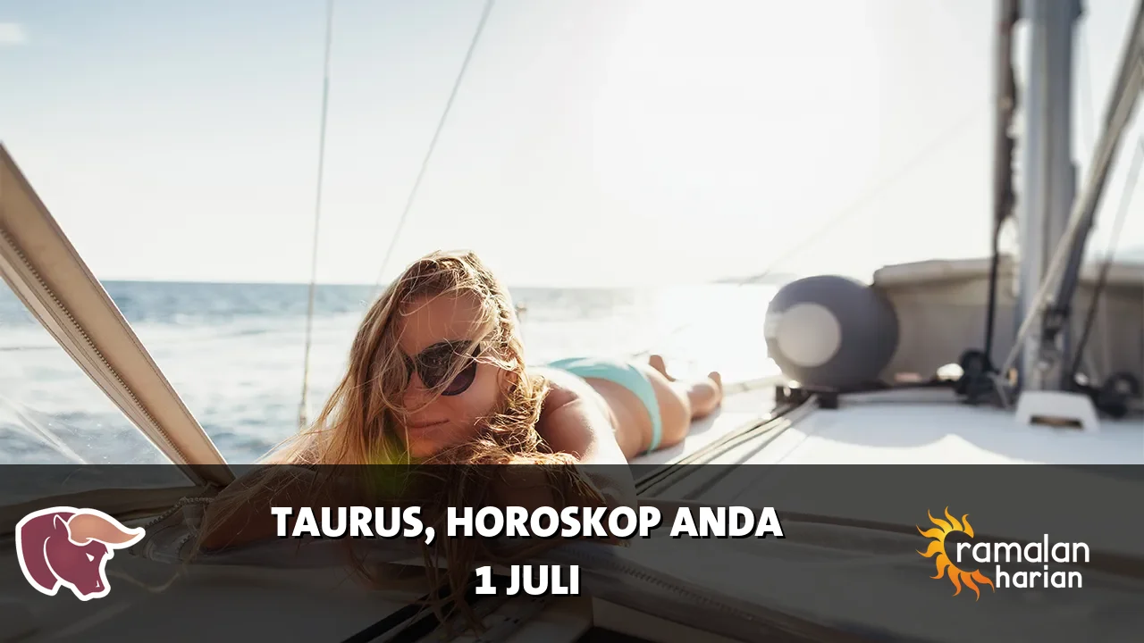 Horoskop Taurus untuk Rabu, 1 Juli 2026