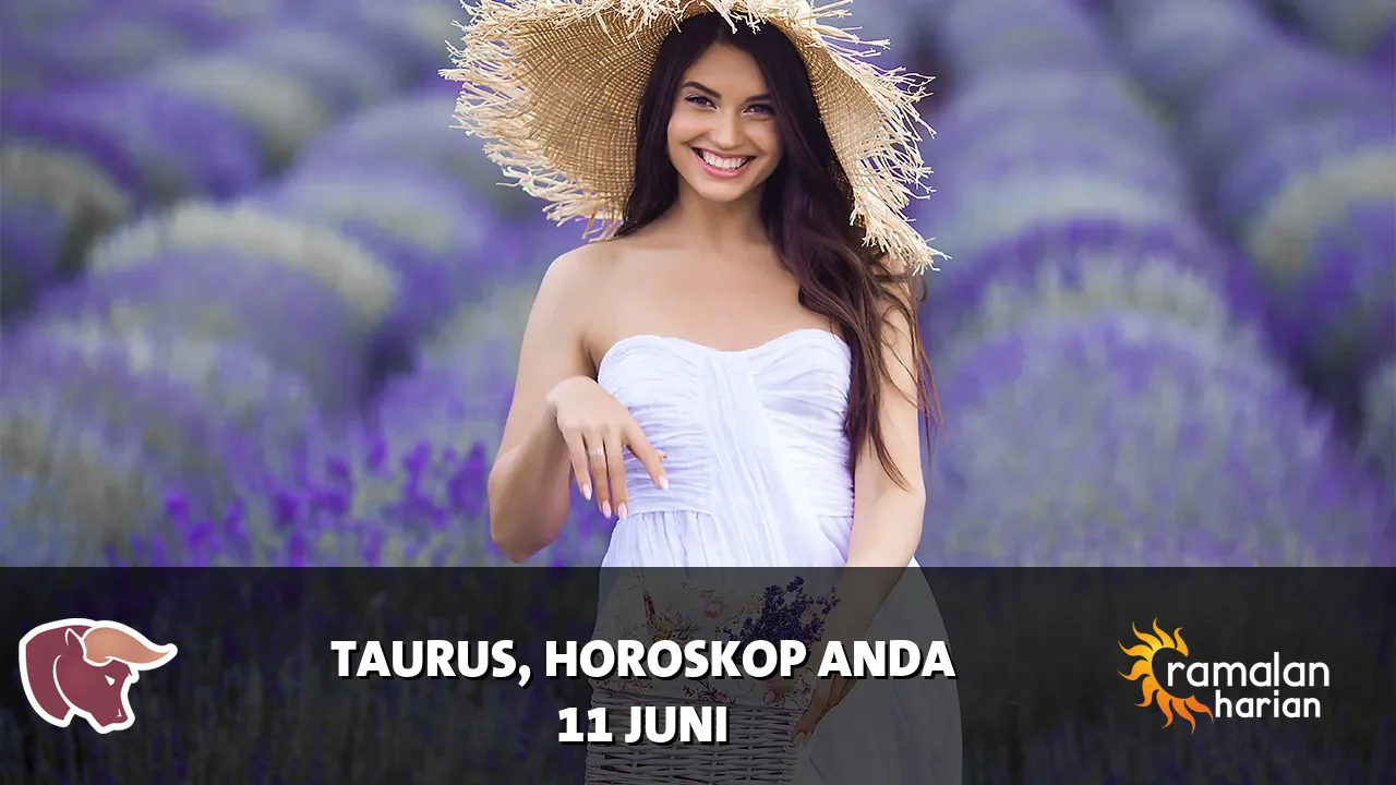Horoskop Taurus untuk Kamis, 11 Juni 2026