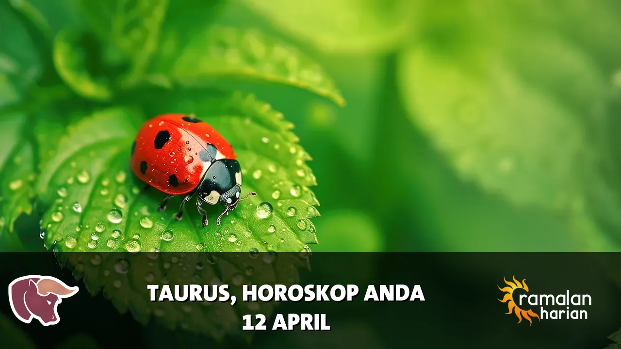 Horoskop Taurus untuk Minggu, 12 April 2026