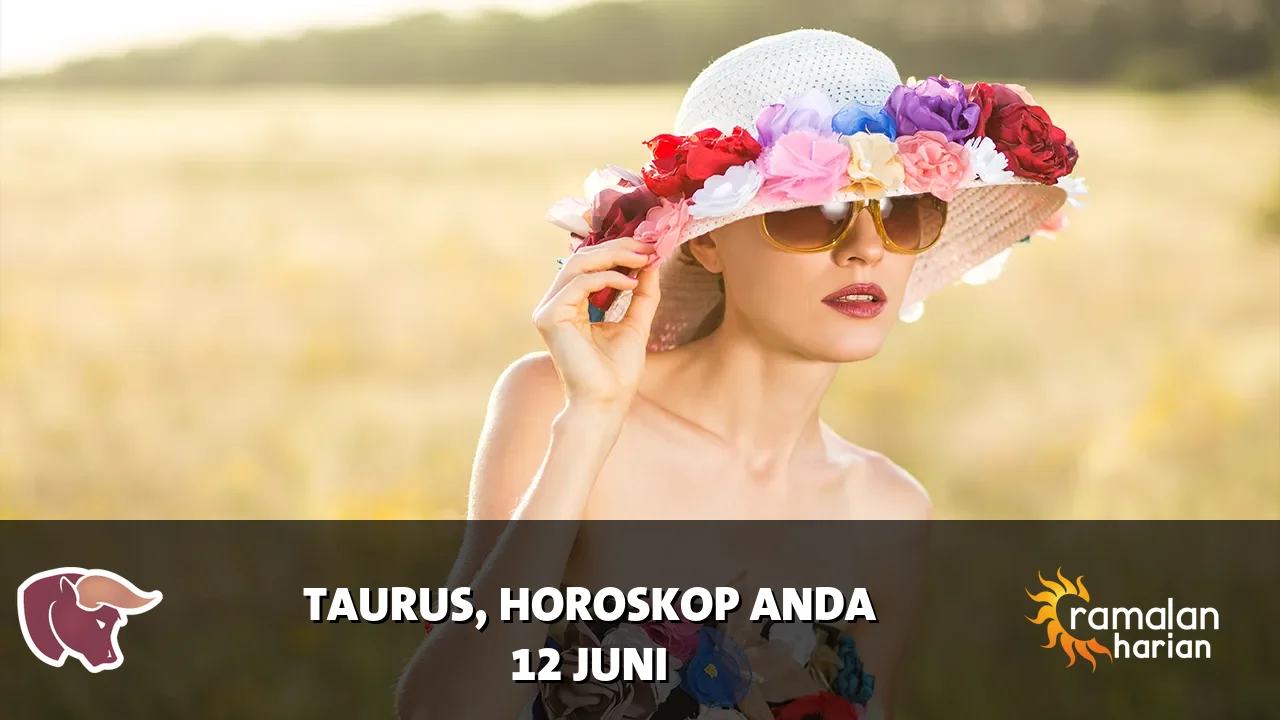 Horoskop Taurus untuk Jumat, 12 Juni 2026