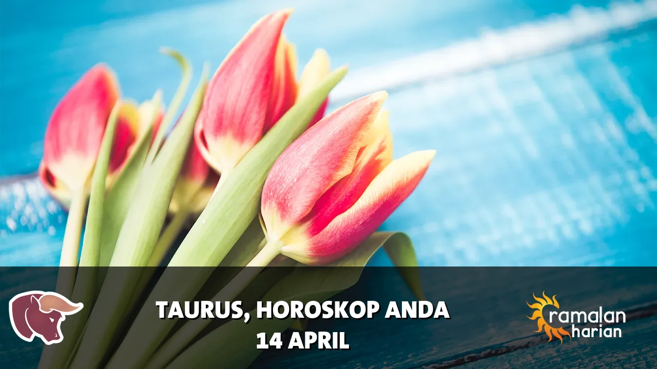 Horoskop Taurus untuk Selasa, 14 April 2026