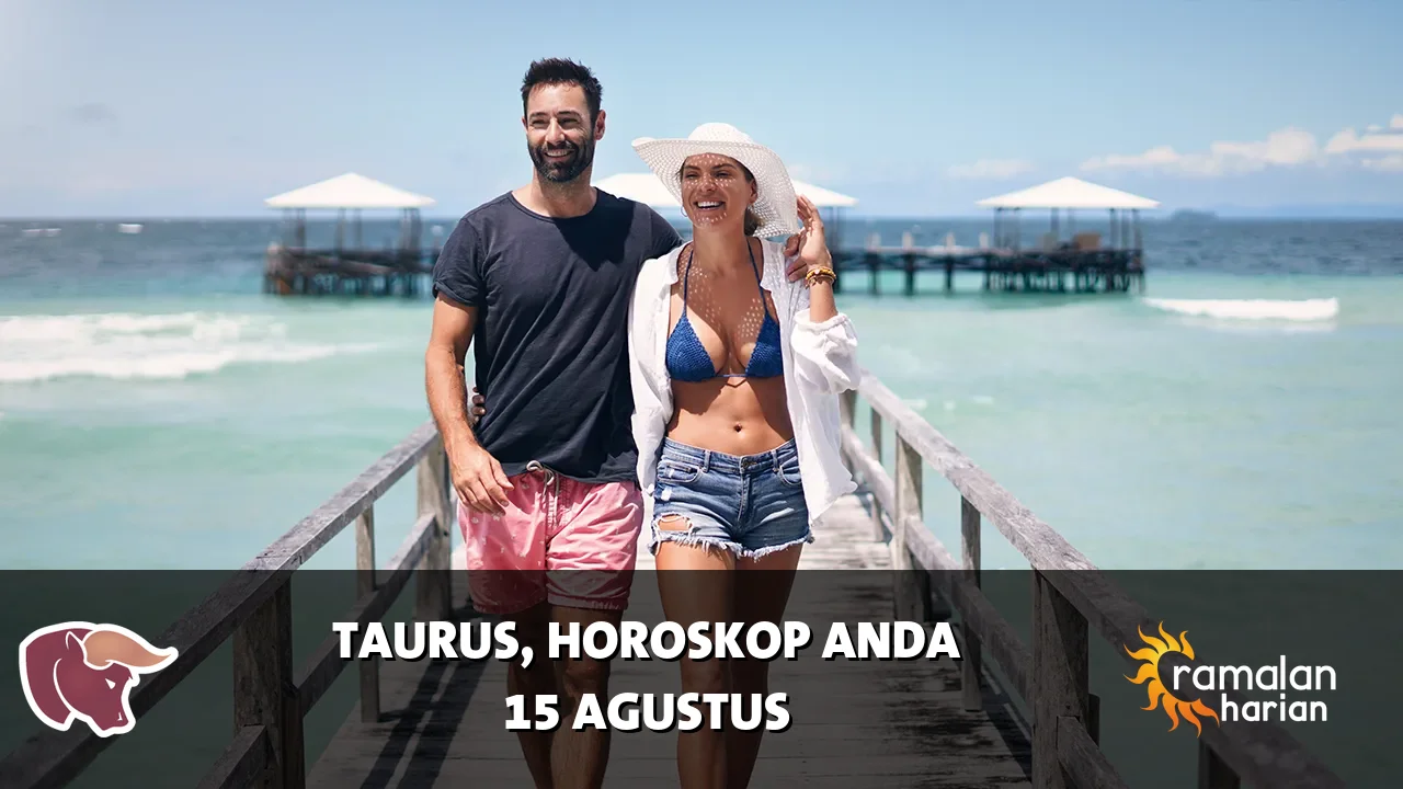 Horoskop Taurus untuk Sabtu, 15 Agustus 2026