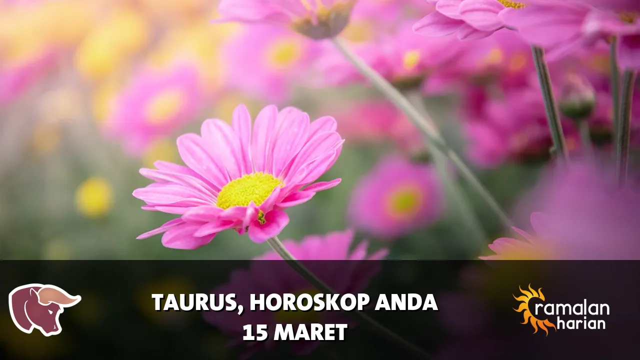 Horoskop Taurus untuk Minggu, 15 Maret 2026