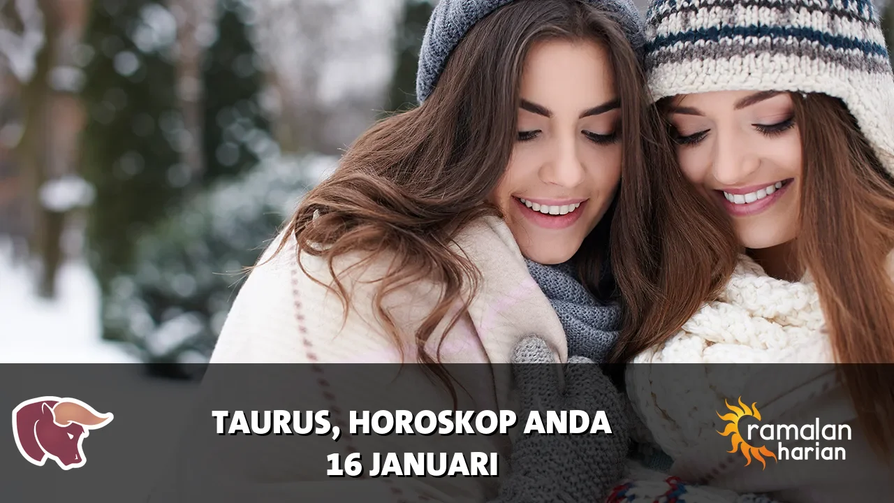 Horoskop Taurus untuk Jumat, 16 Januari 2026