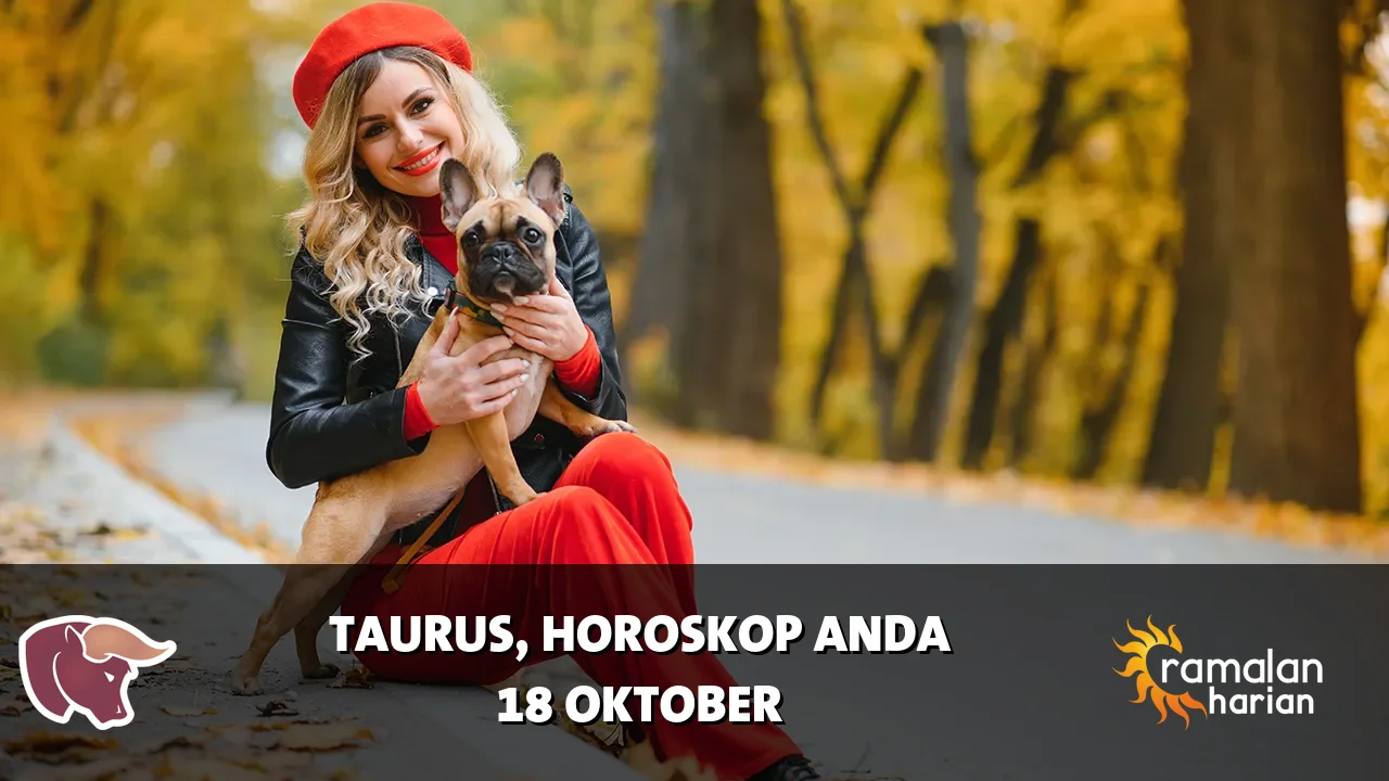 Horoskop Taurus untuk Minggu, 18 Oktober 2026