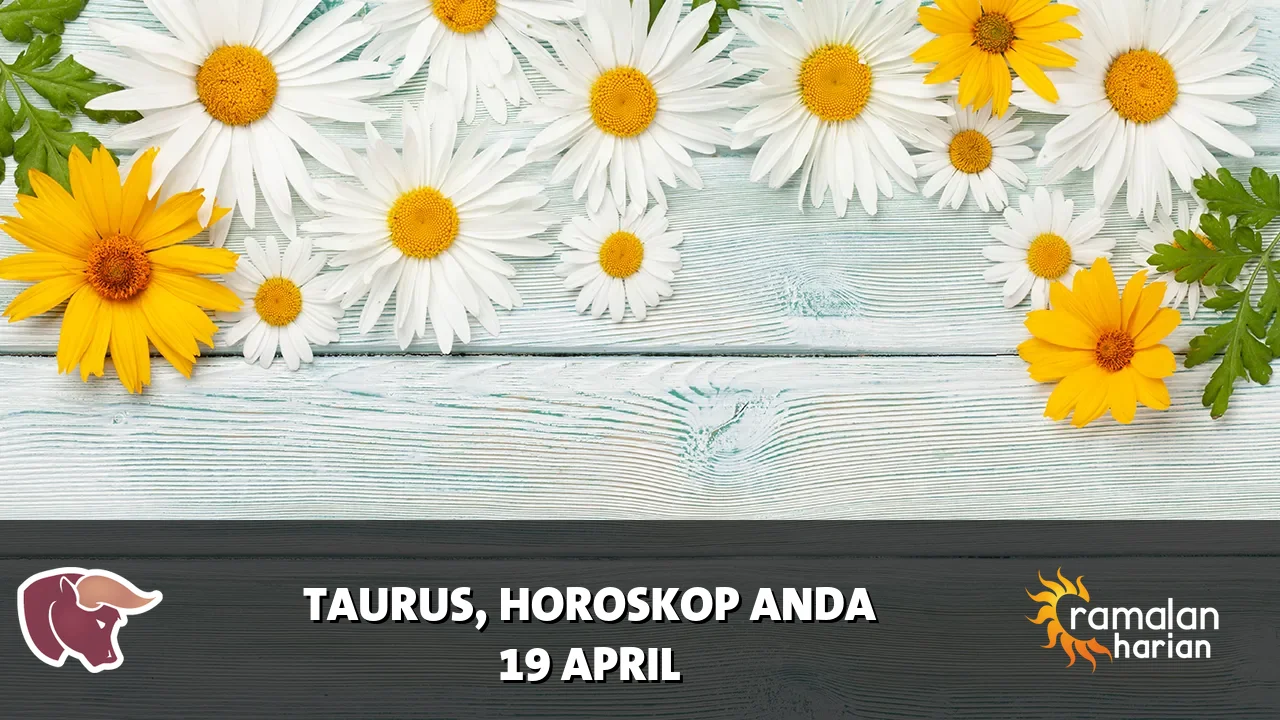 Horoskop Taurus untuk Minggu, 19 April 2026
