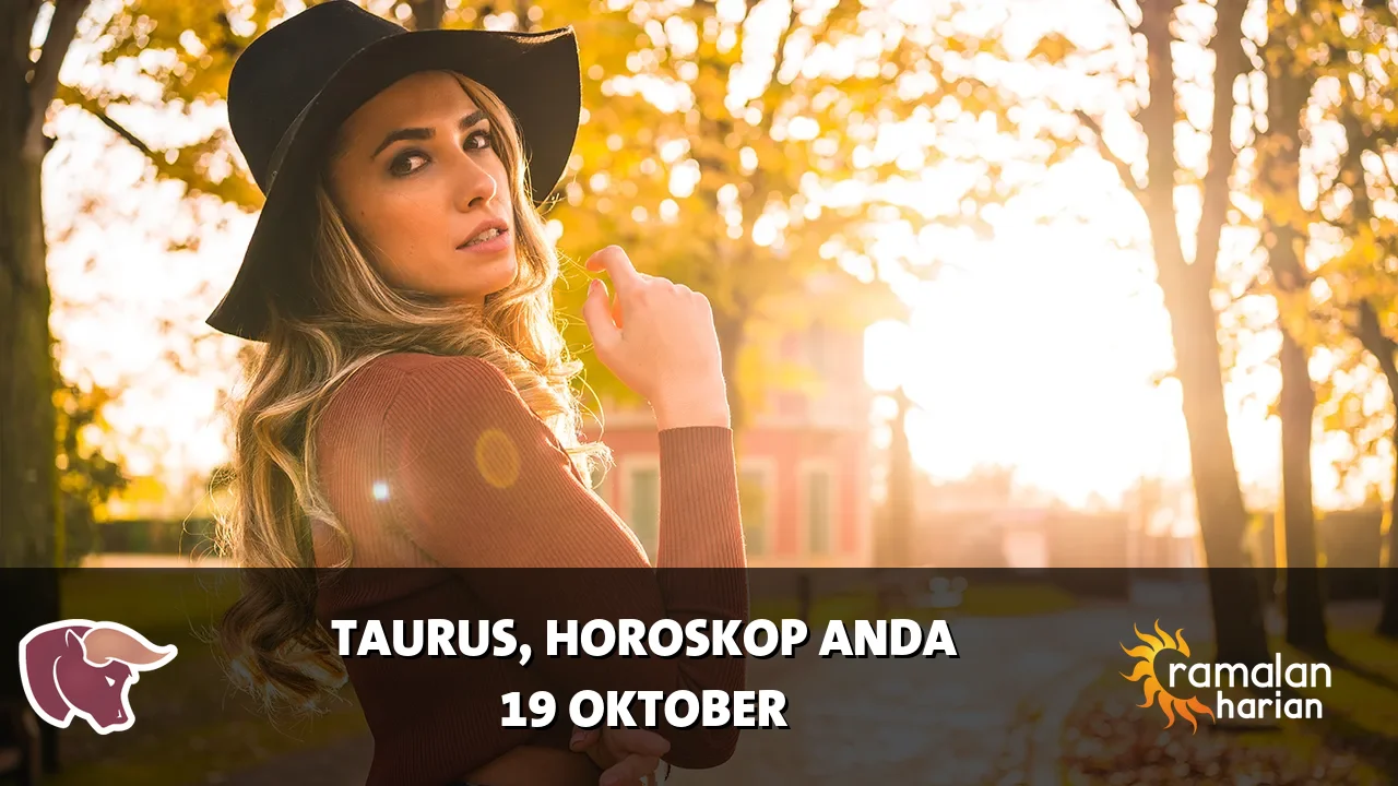 Horoskop Taurus untuk Senin, 19 Oktober 2026