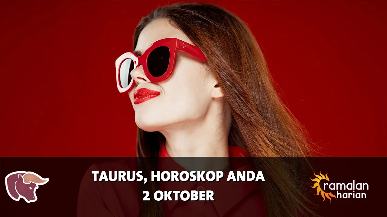 Horoskop Taurus untuk Jumat, 2 Oktober 2026