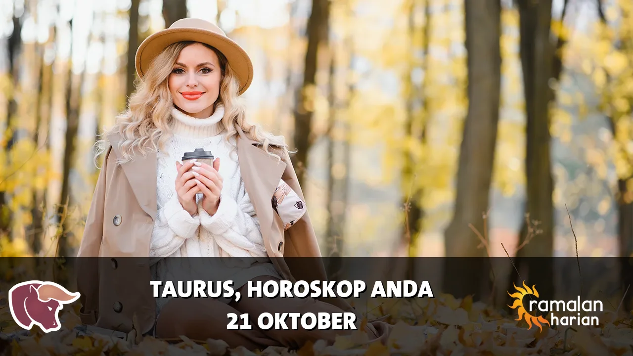 Horoskop Taurus untuk Rabu, 21 Oktober 2026