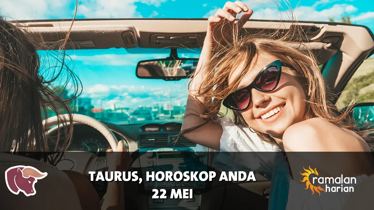 Horoskop Taurus untuk Jumat, 22 Mei 2026