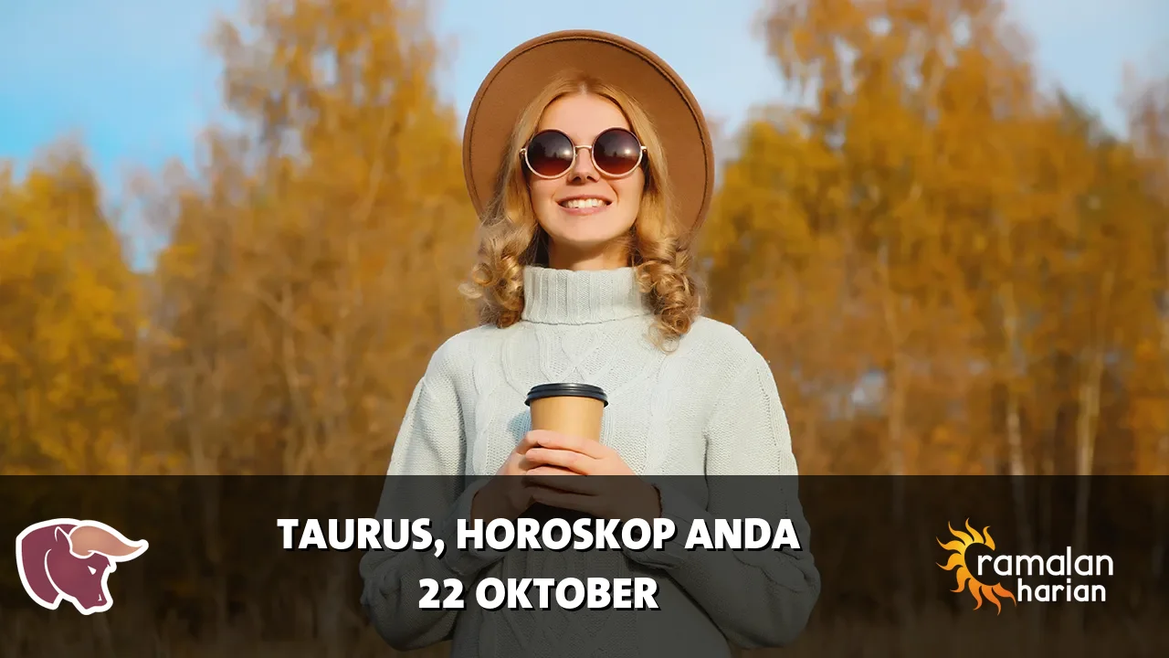 Horoskop Taurus untuk Kamis, 22 Oktober 2026