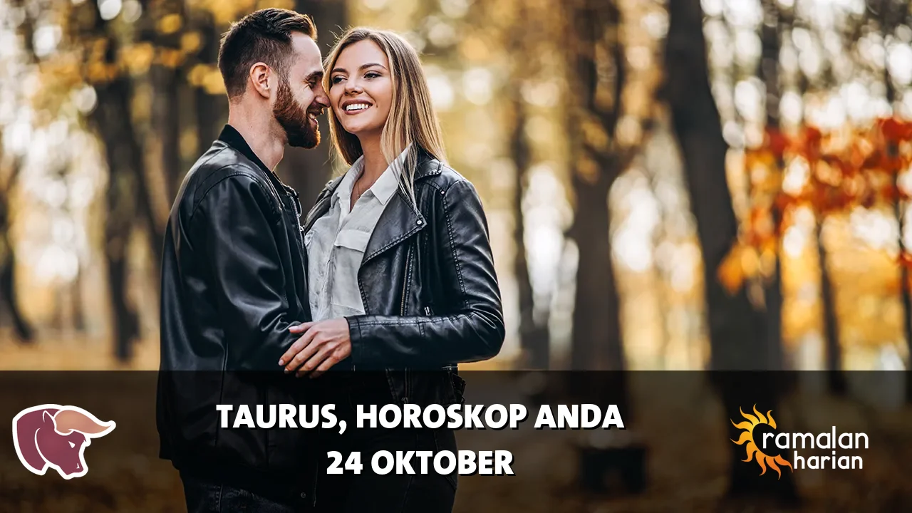 Horoskop Taurus untuk Sabtu, 24 Oktober 2026