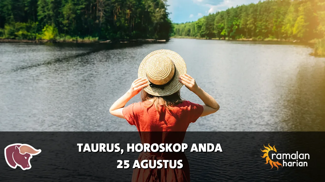 Horoskop Taurus untuk Selasa, 25 Agustus 2026