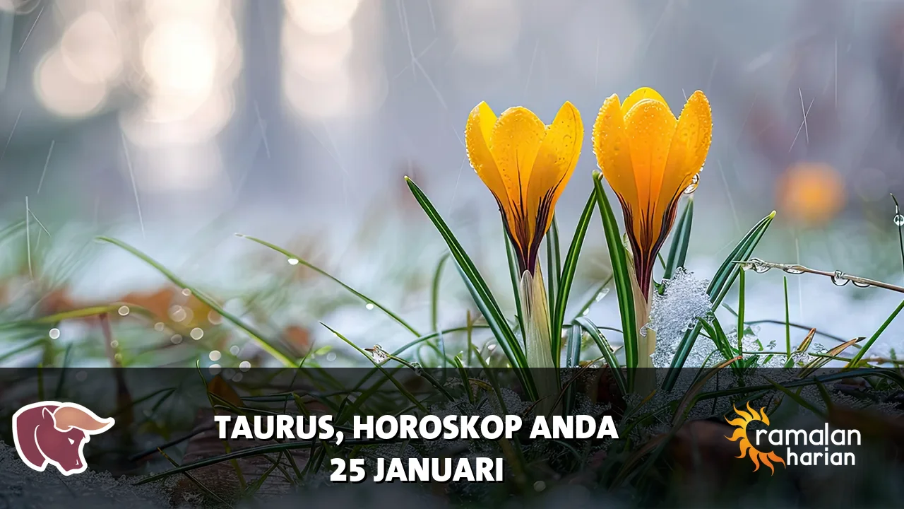 Horoskop Taurus untuk Minggu, 25 Januari 2026