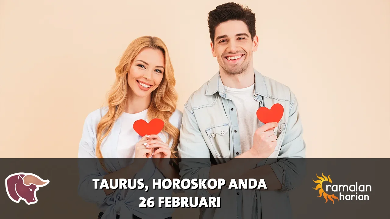 Horoskop Taurus untuk Kamis, 26 Februari 2026