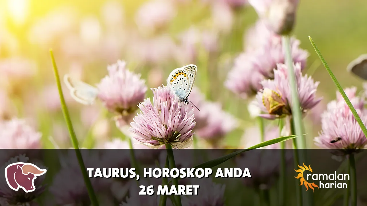 Horoskop Taurus untuk Kamis, 26 Maret 2026