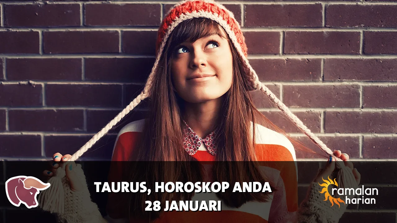Horoskop Taurus untuk Rabu, 28 Januari 2026
