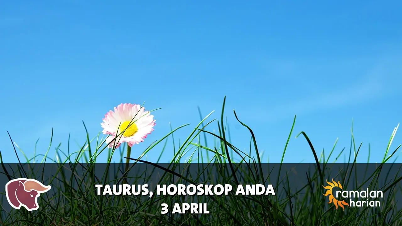Horoskop Taurus untuk Jumat, 3 April 2026