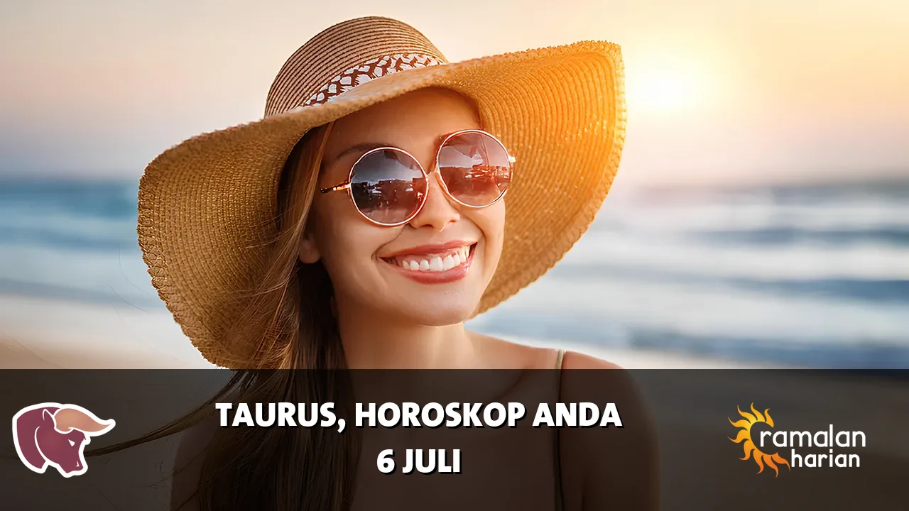 Horoskop Taurus untuk Senin, 6 Juli 2026